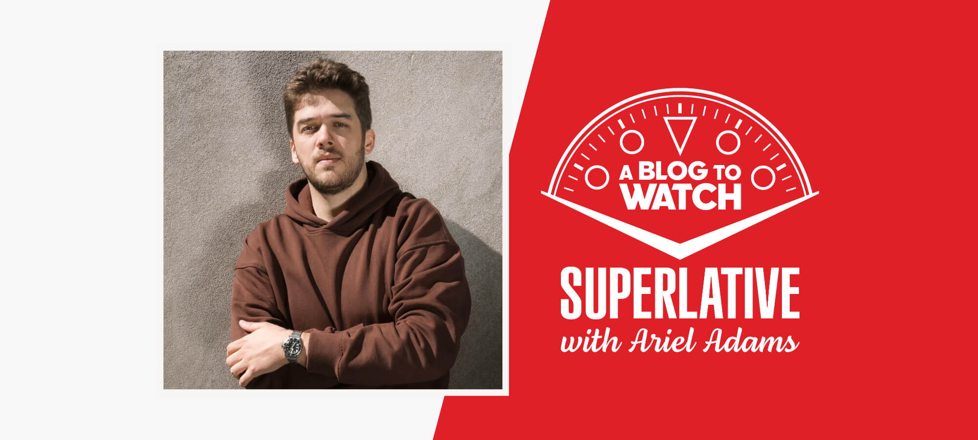 SUPERLATIVE Podcast: Ben Cook of Ben’s Watches | aBlogtoWatch